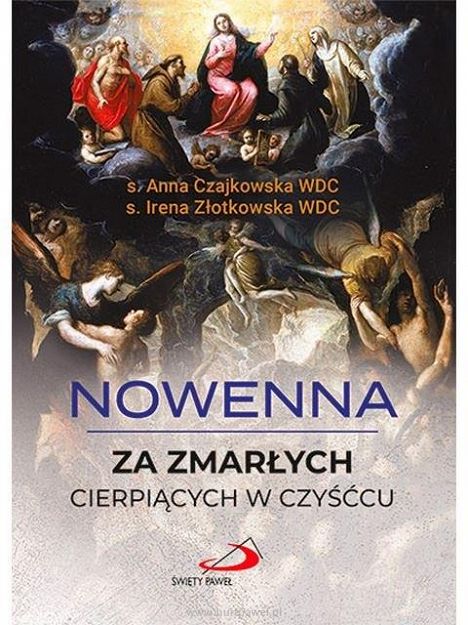 Nowenna za zmarłych cierpiących w czyśćcu - s.Anna Czajkowska WDC, s. Irena Złotkowska WDC