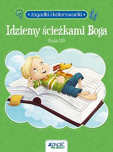 Zagadki i kolorowanki ,,Idziemy ścieżkami Boga Psalm 119''