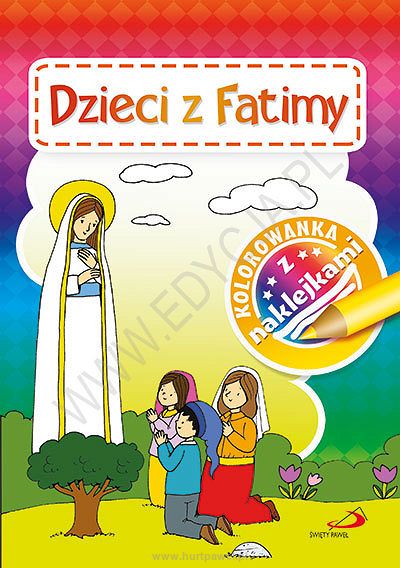 Kolorowanka z naklejkami. Dzieci z Fatimy