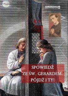 Spowiedź ze św, Gerardem. Pójdź i ty!