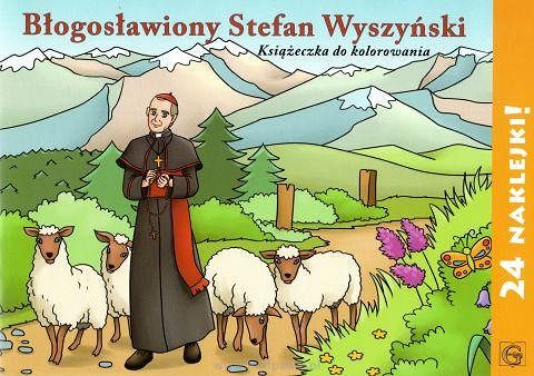 Błogosławiony Stefan Wyszyński, książeczka do kolorowania z naklejkami