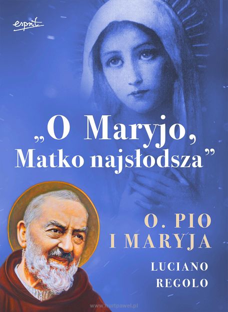 O Maryjo, Matko najsłodsza. Luciano Regolo