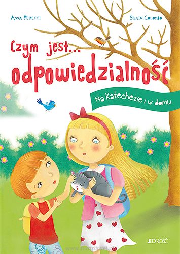 Czym jest...odpowiedzialność Na katechezie i w domu, autor Anna Peiretti