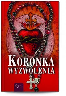 Koronka Wyzwolenia. Modlitewnik z różańcem.