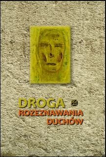 Droga rozeznawania duchów, autor Ks. Franciszek Blachnicki