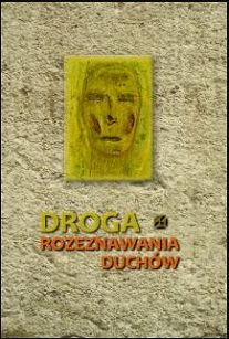 Droga rozeznawania duchów, autor Ks. Franciszek Blachnicki