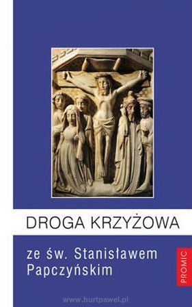 Droga krzyżowa ze św. Stanisławem Papczyńskim