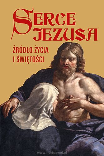 Serce Jezusa, źródło życia i świętości 