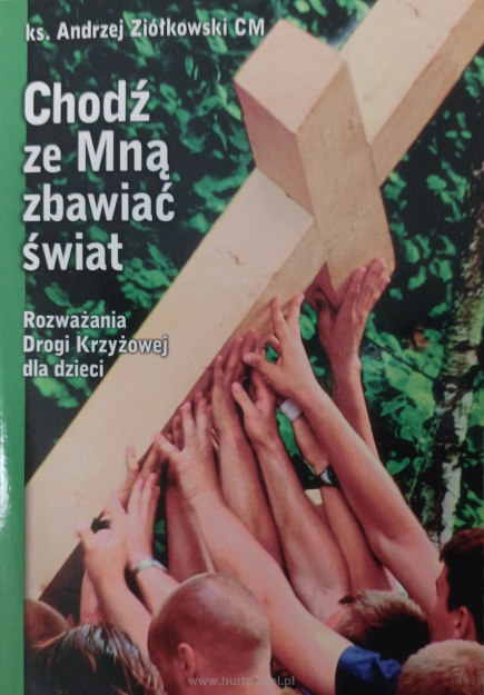 Chodź ze mną zbawić świat