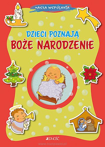 Dzieci poznają Boże Narodzenie Seria: Nasza wspólnota