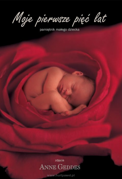 Album - Moje pierwsze pięć lat. Okładka czerwona - Anne Geddes