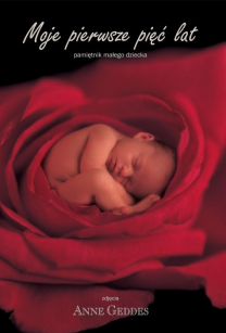 Album - Moje pierwsze pięć lat. Okładka czerwona - Anne Geddes