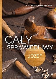 Cały sprawiedliwy. Józef. Wydanie II