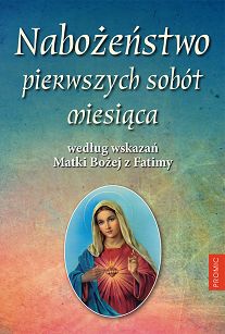 Nabożeństwo pierwszych sobót miesiąca, wg. wskazań Matki Bożej z Fatimy