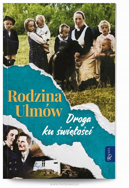 Droga ku świętości - Rodzina Ulmów