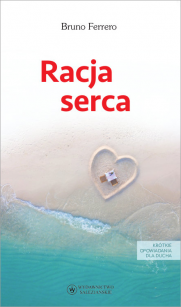 Racja serca Bruno Ferrero