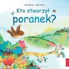 Kto stworzył poranek?