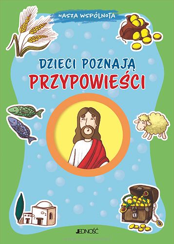 Dzieci poznają przypowieści, autor Francesca Fabris