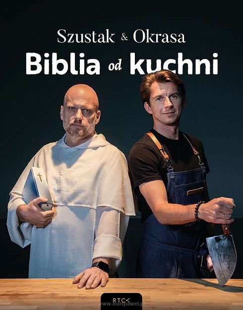 Biblia od kuchni - Szustak & Okrasa