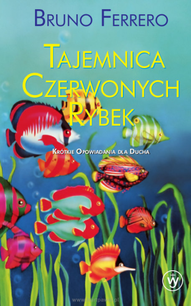 Tajemnica czerwonych rybek, autor Bruno Ferrero