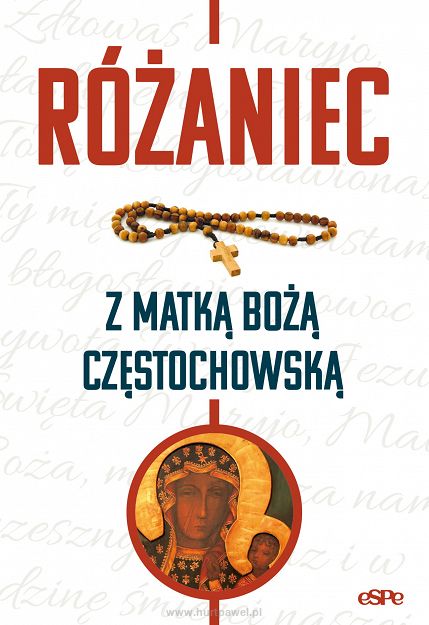 Różaniec z Matką Bożą Częstochowską -Magdalena Kędzierska-Zaporowska 