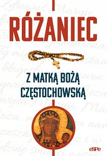 Różaniec z Matką Bożą Częstochowską -Magdalena Kędzierska-Zaporowska 