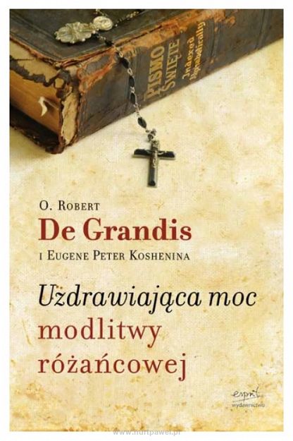 Uzdrawiająca moc modlitwy różańcowej