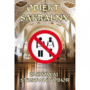 Plakat - Obiekt sakralny, zachowaj stosowny ubiór