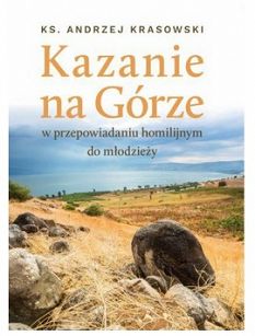 Kazanie na górze ks Andrzej Krasowski