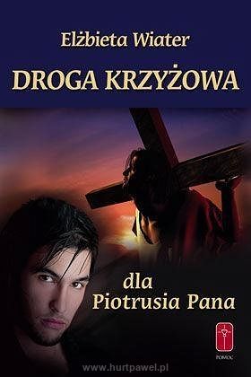 Droga Krzyżowa dla Piotrusia Pana i Wendy