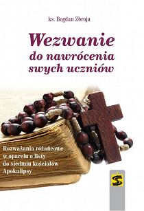 Wezwanie do nawrócenia swych uczniów - ks. Bogdan Zbroja