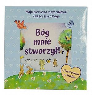 Książeczka z materiału Bóg mnie stworzył!