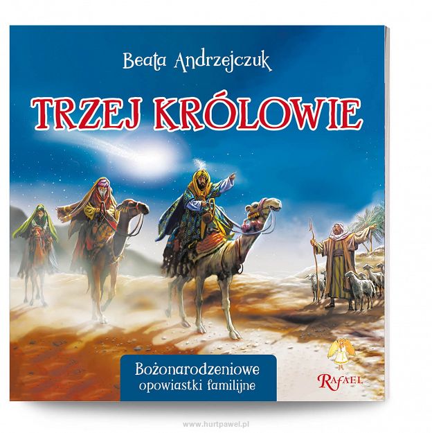 Trzej królowie Bożonarodzeniowe opowiastki familijne