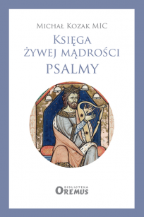 Księga żywej mądrości. Psalmy