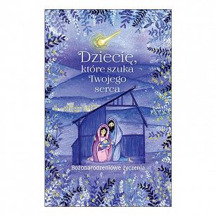 Dziecię, które szuka Twojego serca