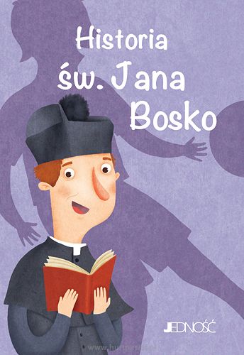 Wielcy przyjaciele Jezusa - Historia św. Jana Bosko, Fabris Francesca