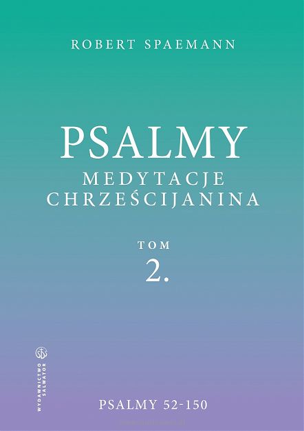 Psalmy. Medytacje chrześcijanina. Tom 2