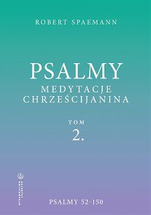 Psalmy. Medytacje chrześcijanina. Tom 2