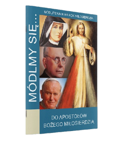 Módlmy się ... Do apostołów Bożego Miłosierdzia