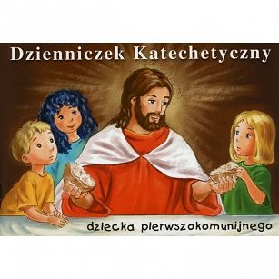 Dzienniczek Katechetyczny dziecka pierwszokomunijnego, Grzegorz Grochowski