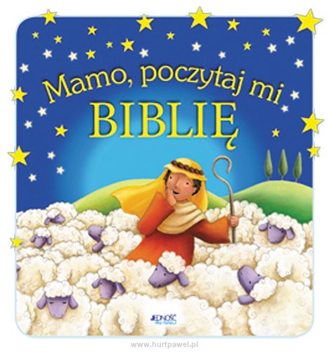 Mamo, poczytaj mi Biblię