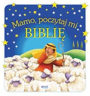 Mamo, poczytaj mi Biblię