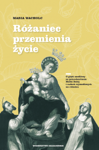 Różaniec przemienia życie, Maria Wacholc