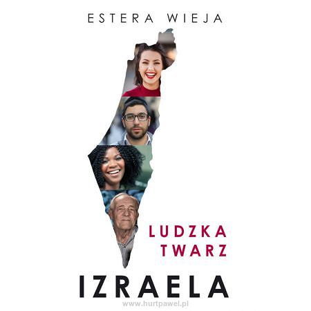 Estera Wieja - Ludzka twarz Izraela