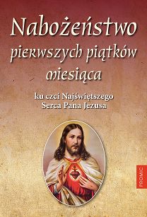 Nabożeństwo pierwszych piątków miesiąca ku czci Najświętszego Serca Pana Jezusa