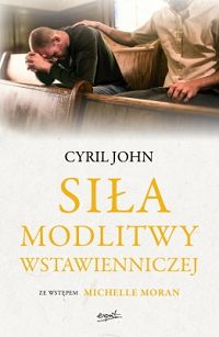 Siła modlitwy wstawienniczej