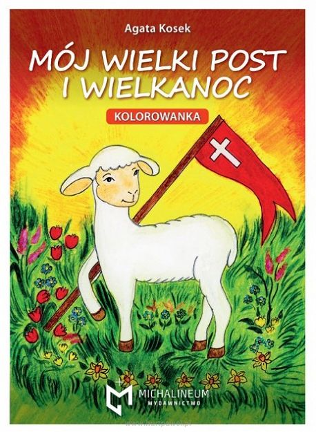 Mój Wielki Post i Wielkanoc  kolorowanka  Agata Kosek