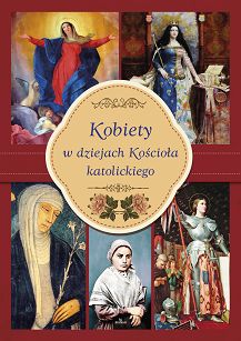 Kobiety w dziejach Kościoła katolickiego - Album