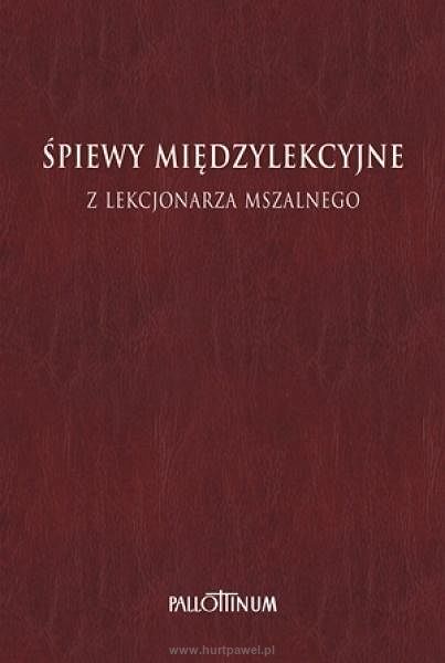 Śpiewy międzylekcyjne z lekcjonarza mszalnego