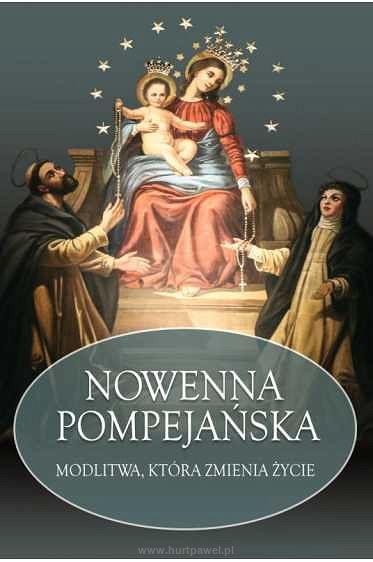 Nowenna pompejańska modlitwa, która zmienia życie